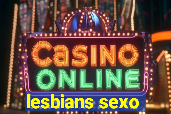 lesbians sexo